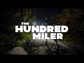 THE HUNDRED MILER: Three ultra runners face the 'holy grail' of trail running