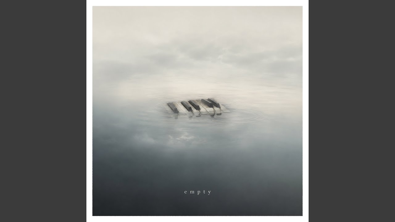 Watch empty (piano) on YouTube Watch empty (piano) on YouTube