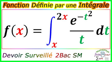Etude de Fonction Définie par une Intégrale - Calcul d