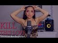 BLACKPINK - 'Kill This Love' (Versión En Español) Laura Buitrago (Cover)