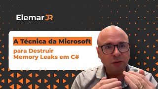 A Técnica da Microsoft para Destruir Memory Leaks em C#. #MemoryLeaks #GarbageCollector