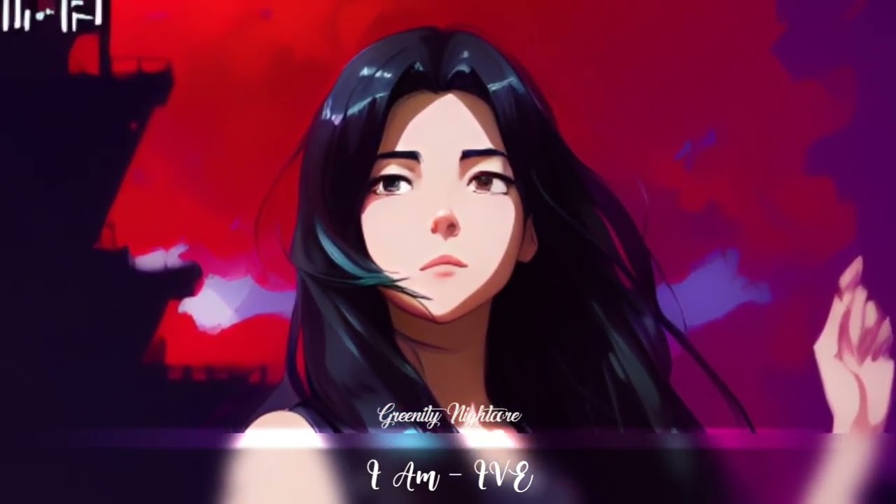 NIGHTCORE | IVE - I AM