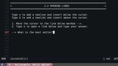 Helix Editor: Tutor 2.2:  Opening Lines