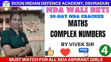 NDA WALI BETI | Maths Complex Numbers | Vivek Sir | DAY 4