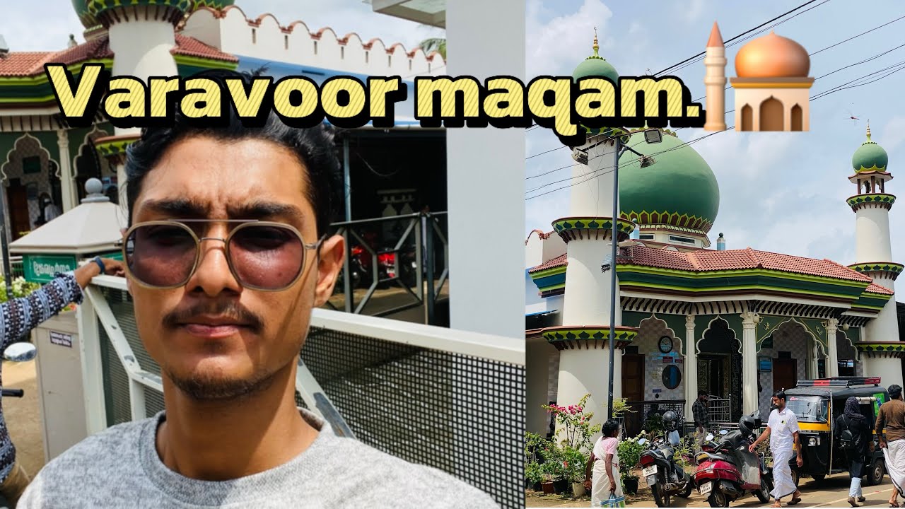 Varavoor Muhammad kutti maqam | Thrissur district | Malayalam | AZ Vlog