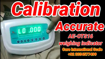 Accurate AE OTS 16 Indicator Calibration | Accurate Weighing Scale