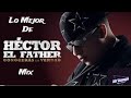 Hector el father mix  dj tonnys