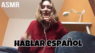 ASMR trying to speak Spanish | tratando de hablar español