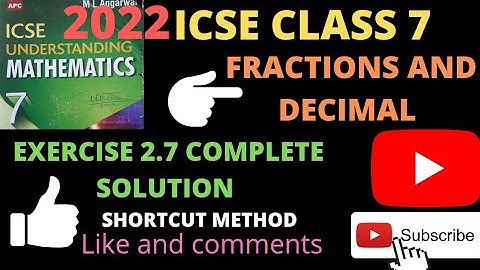 #Fraction and #Decimal class 7 Icse Mathematics class VII exercise 2.7 M L Aggarwal Book