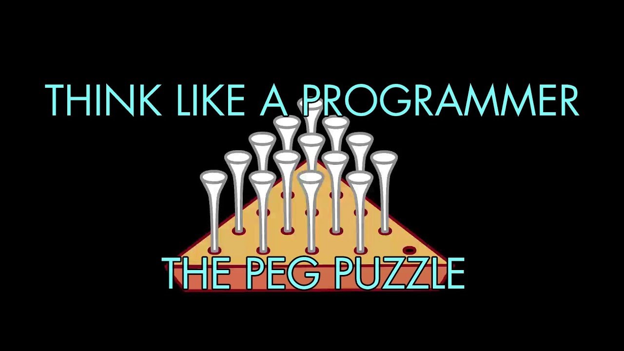 The Peg Puzzle Solved (Think Like a Programmer) - YouTube