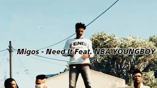 Migos - Need It Feat. NBA YOUNGBOY (Music Video)