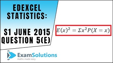 Edexcel Statistics S1 June 2015 Q5(e) : ExamSolutions Maths Revision