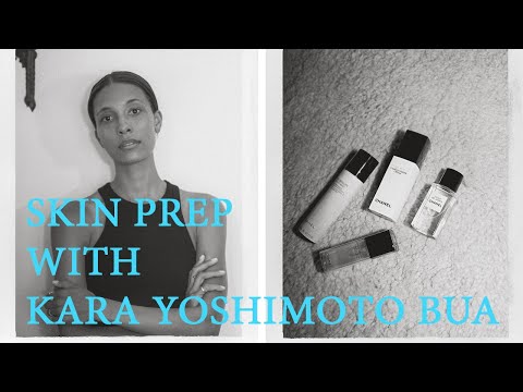 CHANEL Skin Prep With Makeup Artist Kara Yoshimoto Bua TyLynn Nguyen