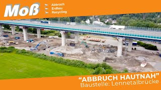Abbruch Hautnah Baustelle Lennetalbrücke, Nrw Moß Abbruch-Erdbau-Recycling