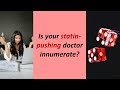 Is your statinpushing doctor innumerate