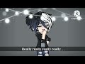 I don&#39;t like you but I... || Trend || Gacha Club || Softie LemonX