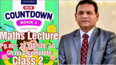 Countdown book 2, class 2, PG no 37, 38, 39, 40 ch no 2 Given with Explanation. (CAL PAK).