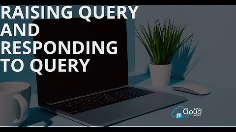 Office Automation Software | How to raise query and respond it