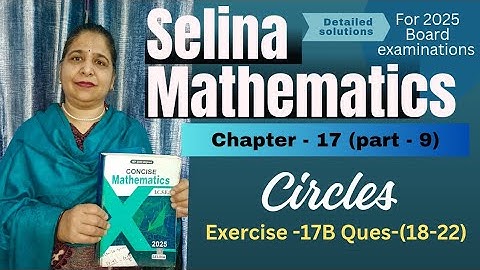 Chapter - 17 ( Circle) Exercise -17 B Ques:-(18-22)  # class 10th# icse Selina # math  # 2025-2026 #