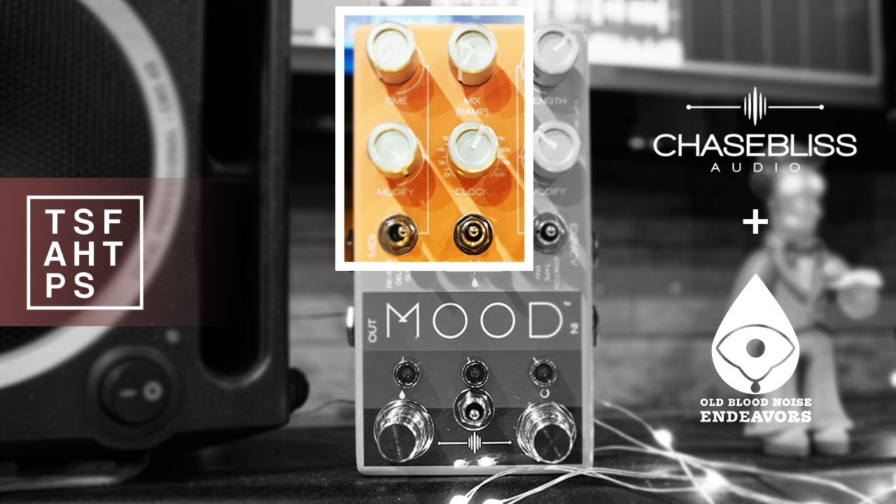 Chase Bliss MOOD - Part 2 the RIGHT side - YouTube
