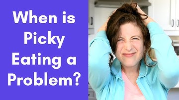 Help my picky eater. When is PICKY EATING a problem?! | PICKY EATER | PARENTING | TODDLER FOOD