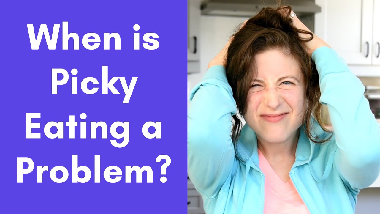 Help my picky eater. When is PICKY EATING a problem?! | PICKY EATER