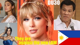 Hollywood Star Taylor Swift and Filipino Celebrities are Against the New Law in Philippines. DUTERTE