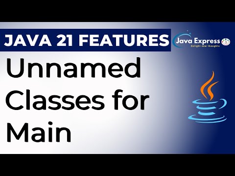 Unnamed Classes - Java 21 Features