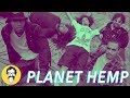 PLANET HEMP | MUSIC THUNDER VISION