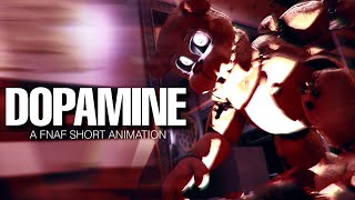 [FNaF] Dopamine - A FNaF Short Animation