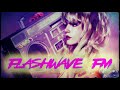 Flashwave FM (Synthpop // Synthwave // Electropop) Mix