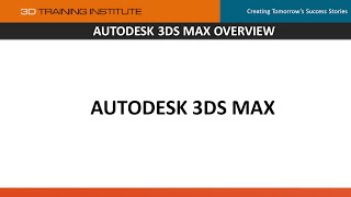 3DTi: Autodesk 3ds Max Software Overview
