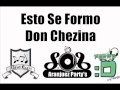 Esto Se Formo - Don Chezina (AranjuezParty's)