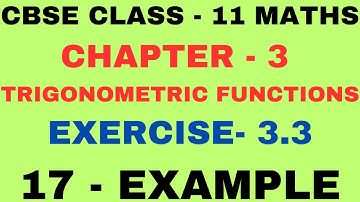 17 Example Chapter 3 l Trigonometric Functions l Exercise 3.3 example17 l Chapter 3 l Class 11 Maths