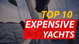 Top 10 Most Expensive Yachts in the World