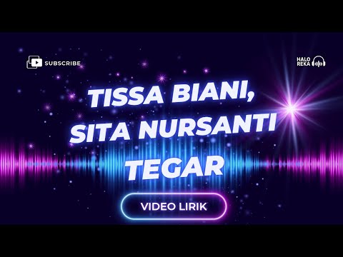 Video Lirik - Tissa Biani, Sita Nursanti - Tegar