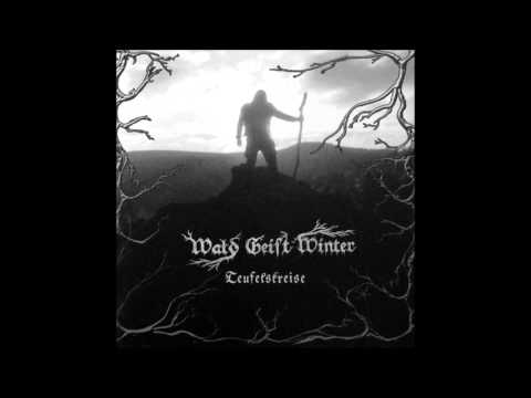 Wald Geist Winter - Teufelskreise (Full Album)