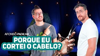 AFONSO PADILHA - HOMENS ENVELHECEM MELHOR QUE MULHERES? PORQUÊ EU CORTEI O CABELO