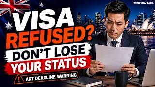 Australia Visa Refused The 21-Day ART Deadline You Cannot Miss (2026)