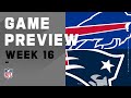 Buffalo Bills vs. New England Patriots | NFL Week 16 Game Preview