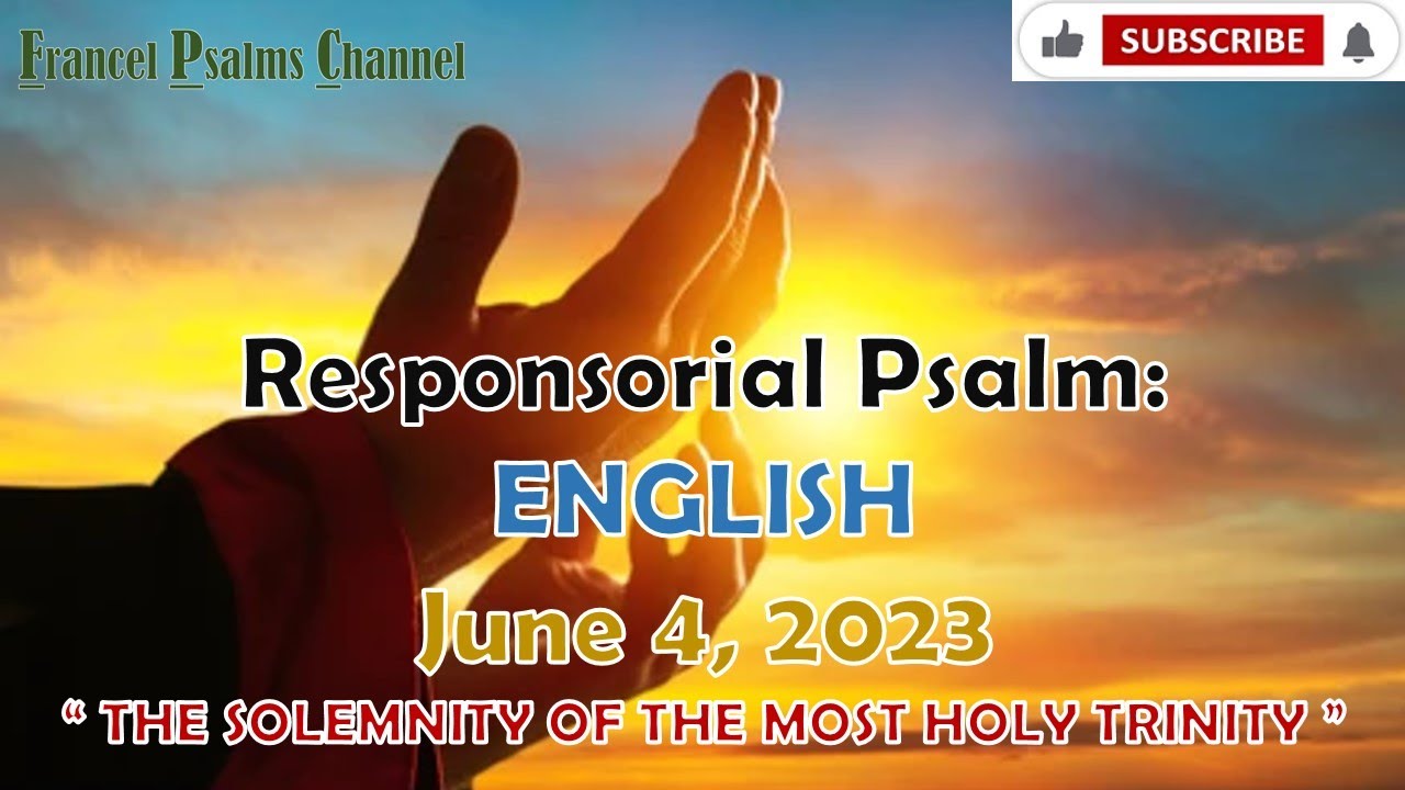 Responsorial Psalm June 4, 2023 ENGLISH/"THE SOLEMNITY OF THE MOST