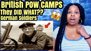 American Reacts To How Were Germans Treated In British POW Camps?