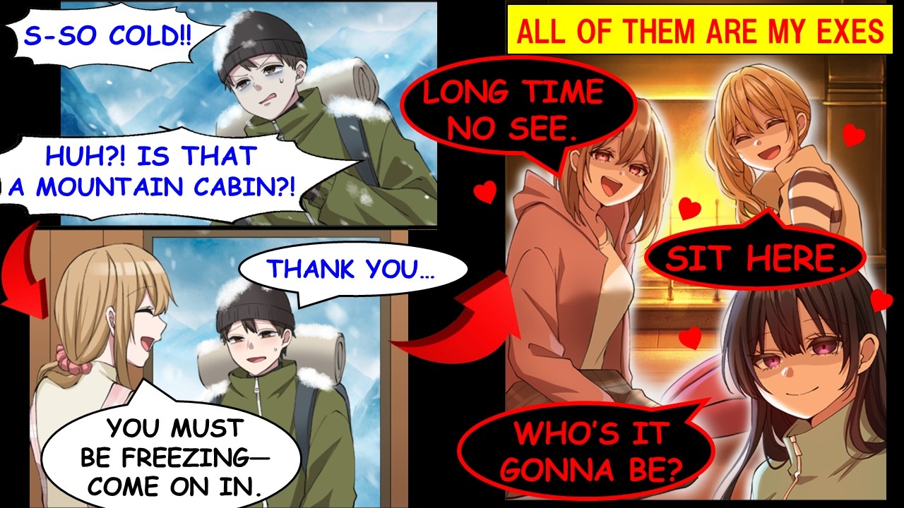 [Manga Dub] Trapped in a Mountain Lodge With Three Exes Who Still Want Me[Manga Dub]