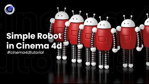 Simple Robot Modeling In Cinema 4d for Beginners - Cinema 4d Tutorial.