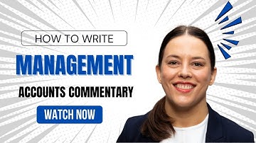 How to write management accounts commentary || CFO Board Report Guide