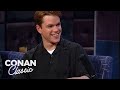 Matt Damon On "Late Night With Conan O'Brien" - 12/28/99 | Late Night with Conan O’Brien