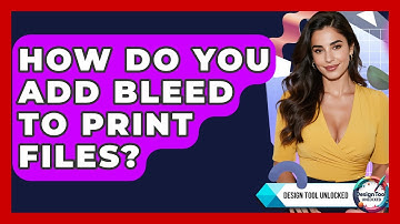 How Do You Add Bleed To Print Files? - Design Tool Unlocked
