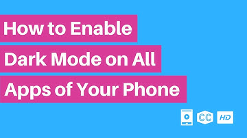 How To Enable Dark Mode On All Apps Android Phone | Mobile Video