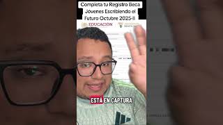 Completa tu Registro Beca Jóvenes Escribiendo el Futuro Octubre 2025-II