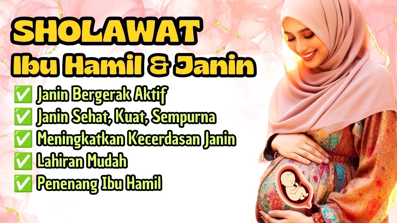 Dzikir Untuk Janin & Ibu Hamil, Sholawat Ibu Hamil, Doa Untuk Ibu Hamil dan Janin, Sholawat Nabi 129